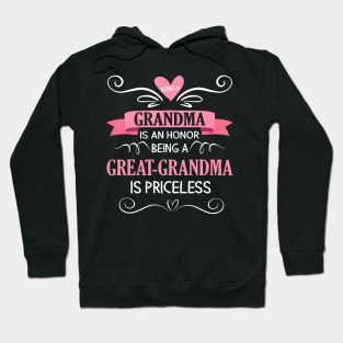 Being A Grandma Is Honor Being A Great Grandma Is Priceless Hoodie